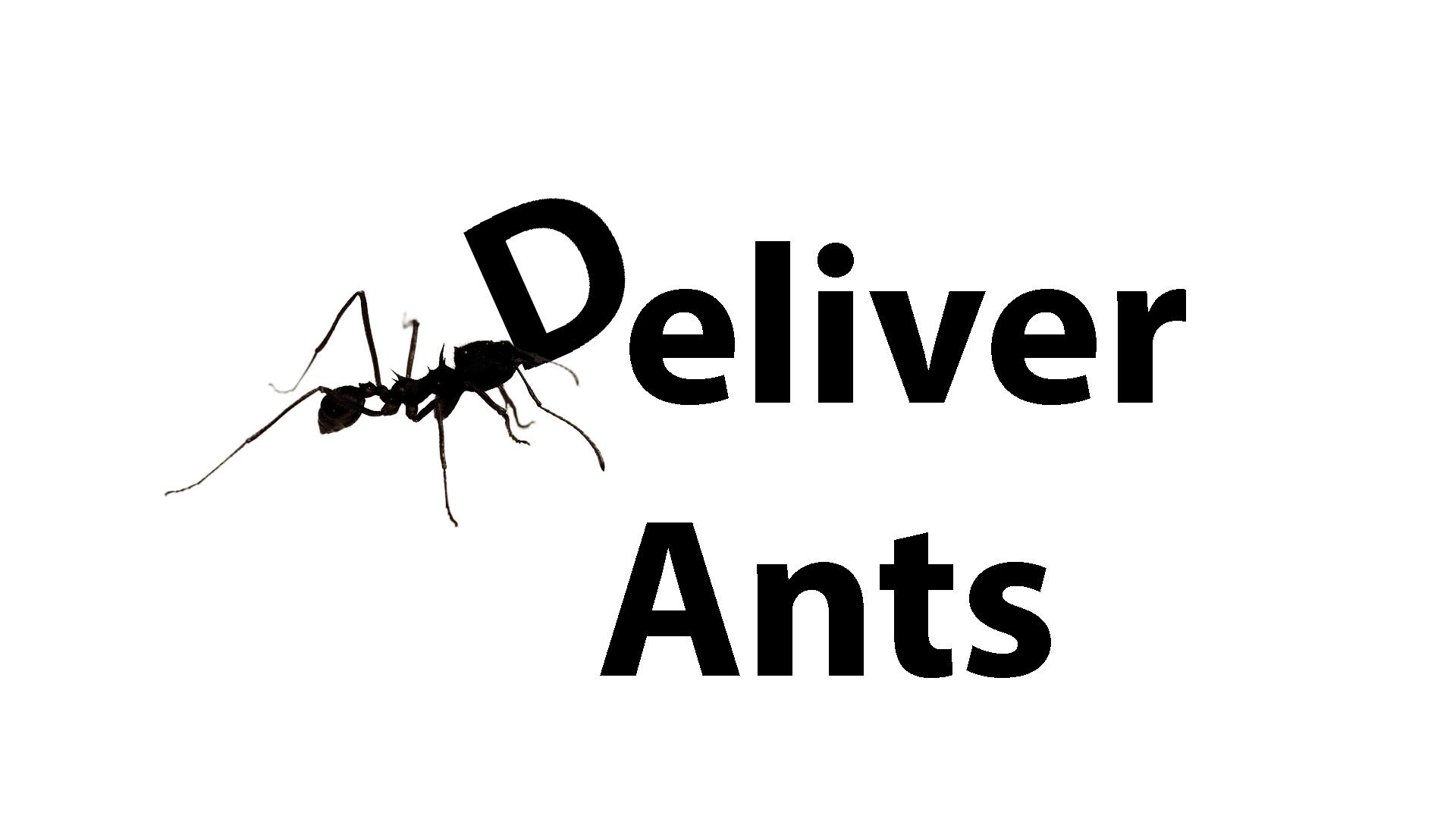 Deliver Ants