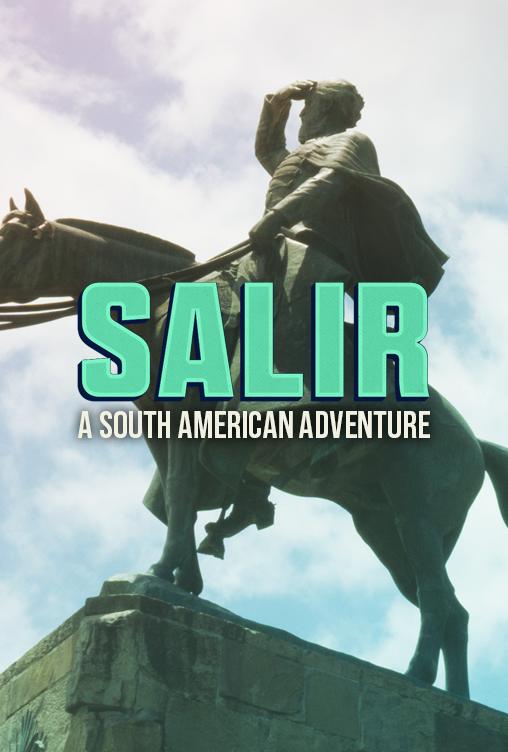 Salir - A South American Adventure