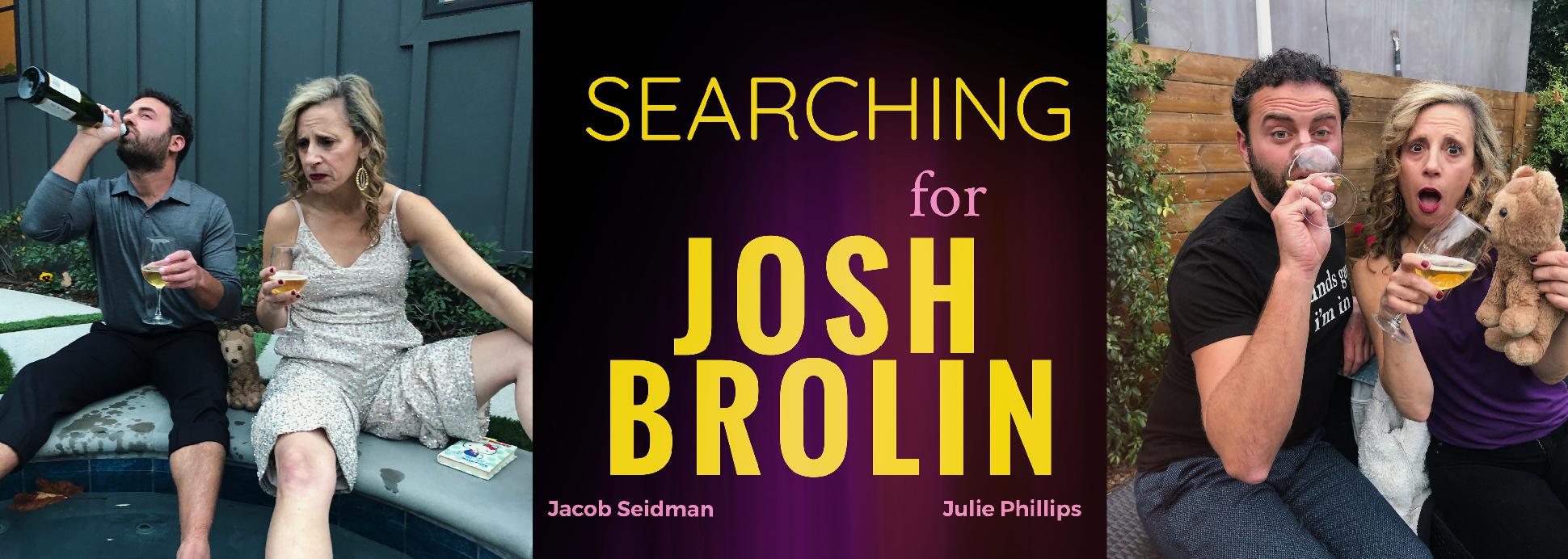 Searching For Josh Brolin