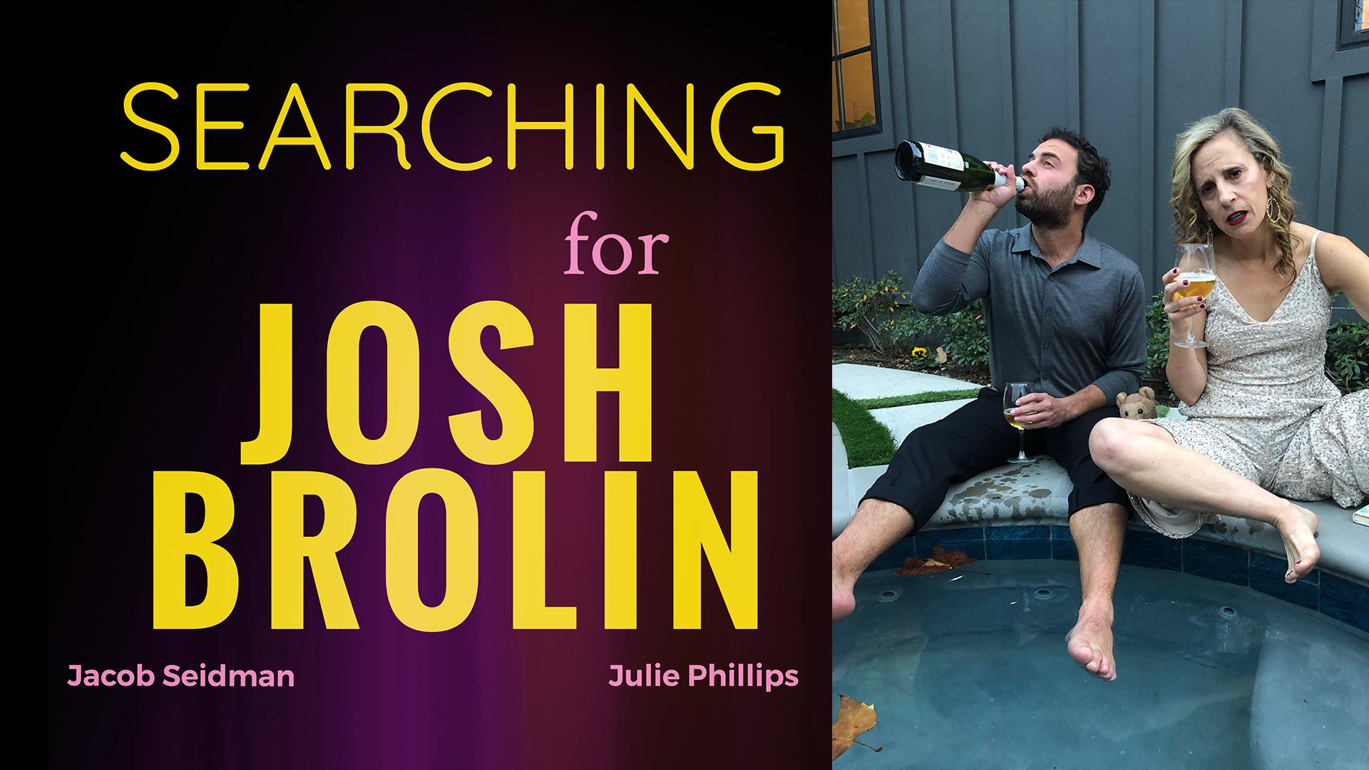 Searching For Josh Brolin