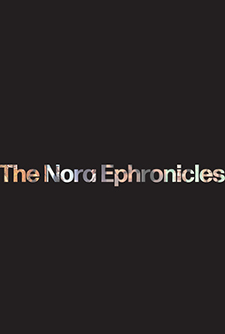 The Nora Ephronicles